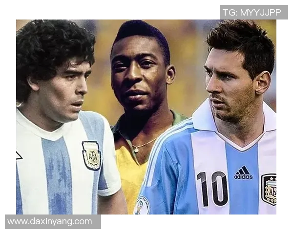 《传奇球星回顾：从贝利到梅西，他们如何改变了世界足球的历史》